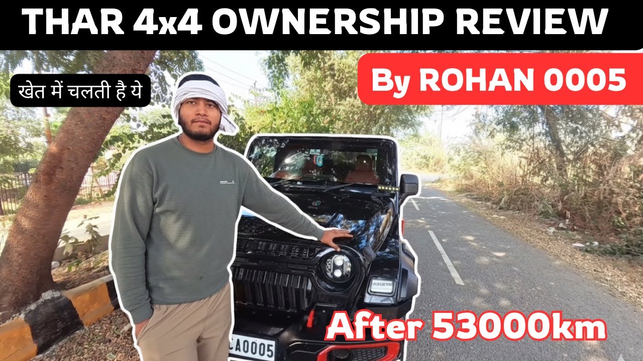 THAR 4x4 Ownership Review by @ROHAN0005vlogs  | Yash chaudhri