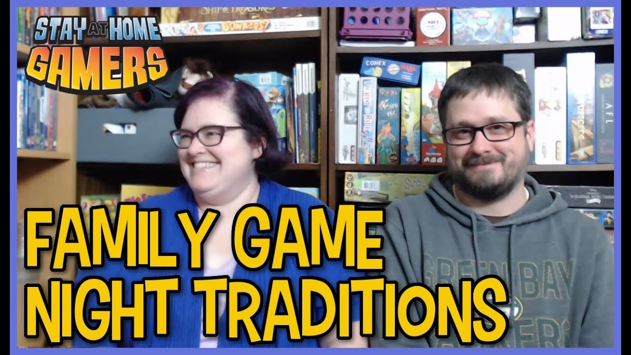 5 Tips for Starting a Family Game Night Tradition / Stay-At-Home Gamers Chat