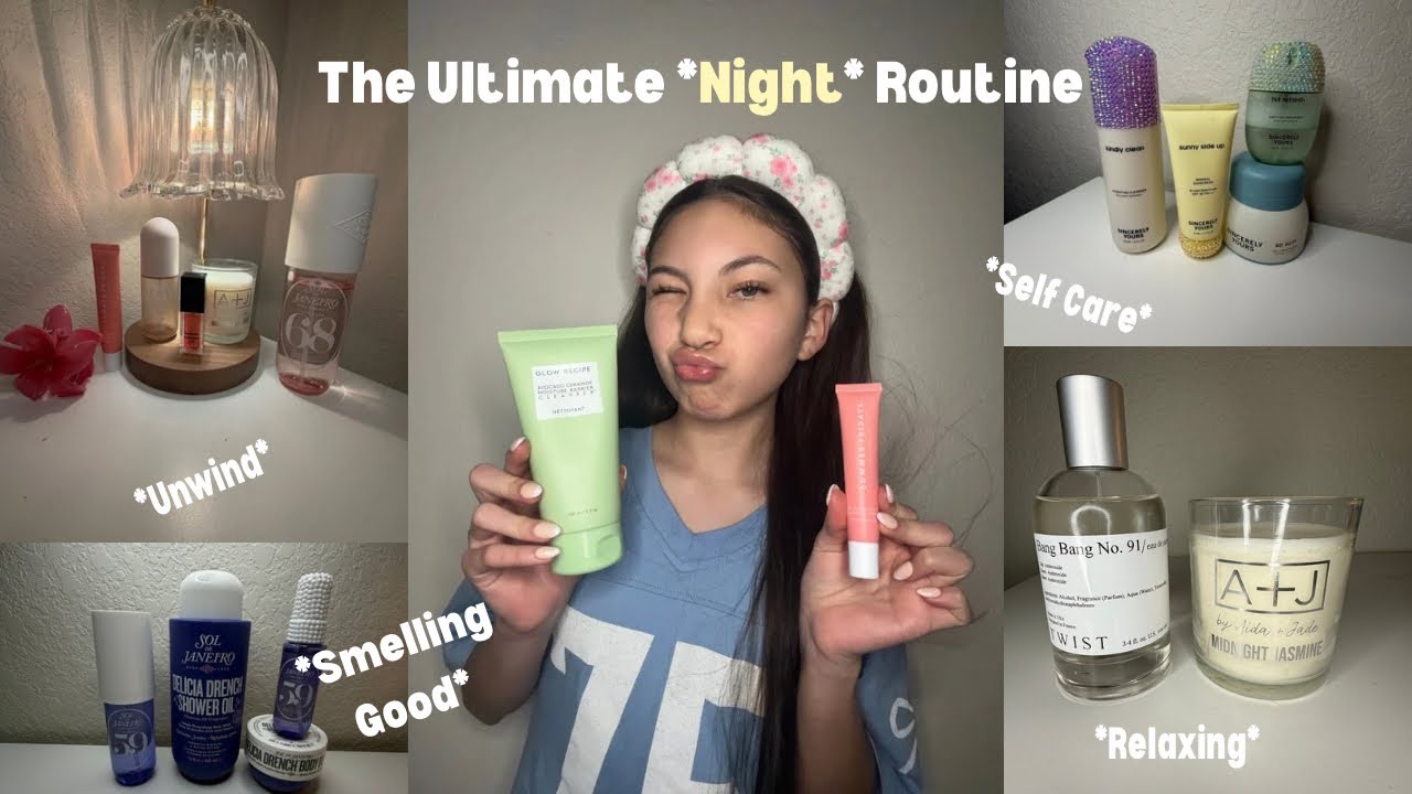 The *ULTIMATE* Night Routine✨🎀//@SincerelyYours-SY @Glowrecipe 