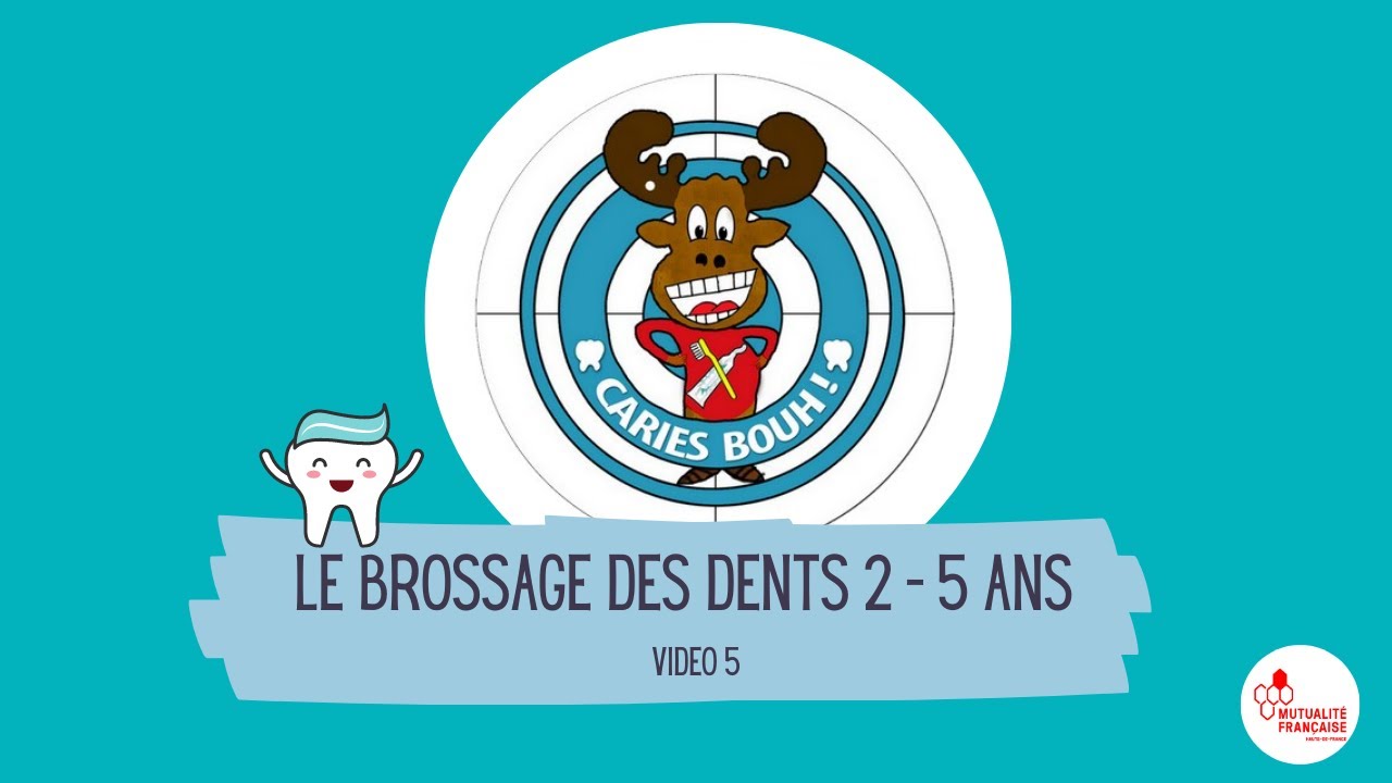 Caries Bouh ! (5) : Le brossage des dents (2 - 5 ans)