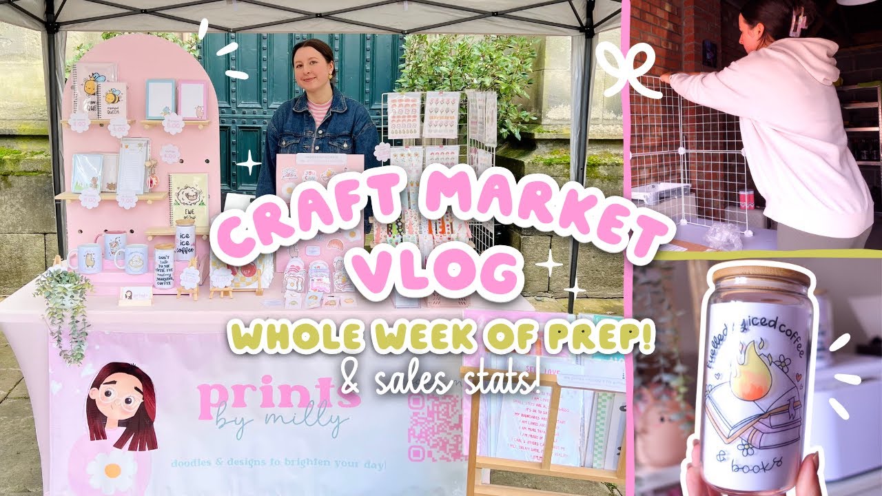 CRAFT MARKET VLOG 🌸 come to my first craft fair of 2024 with me ✨ whole week of prep & sales stats!