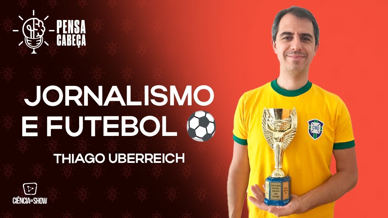Thiago Uberreich - Ci&ecirc;ncia em Show - PENSA CABE&Ccedil;A #ep66