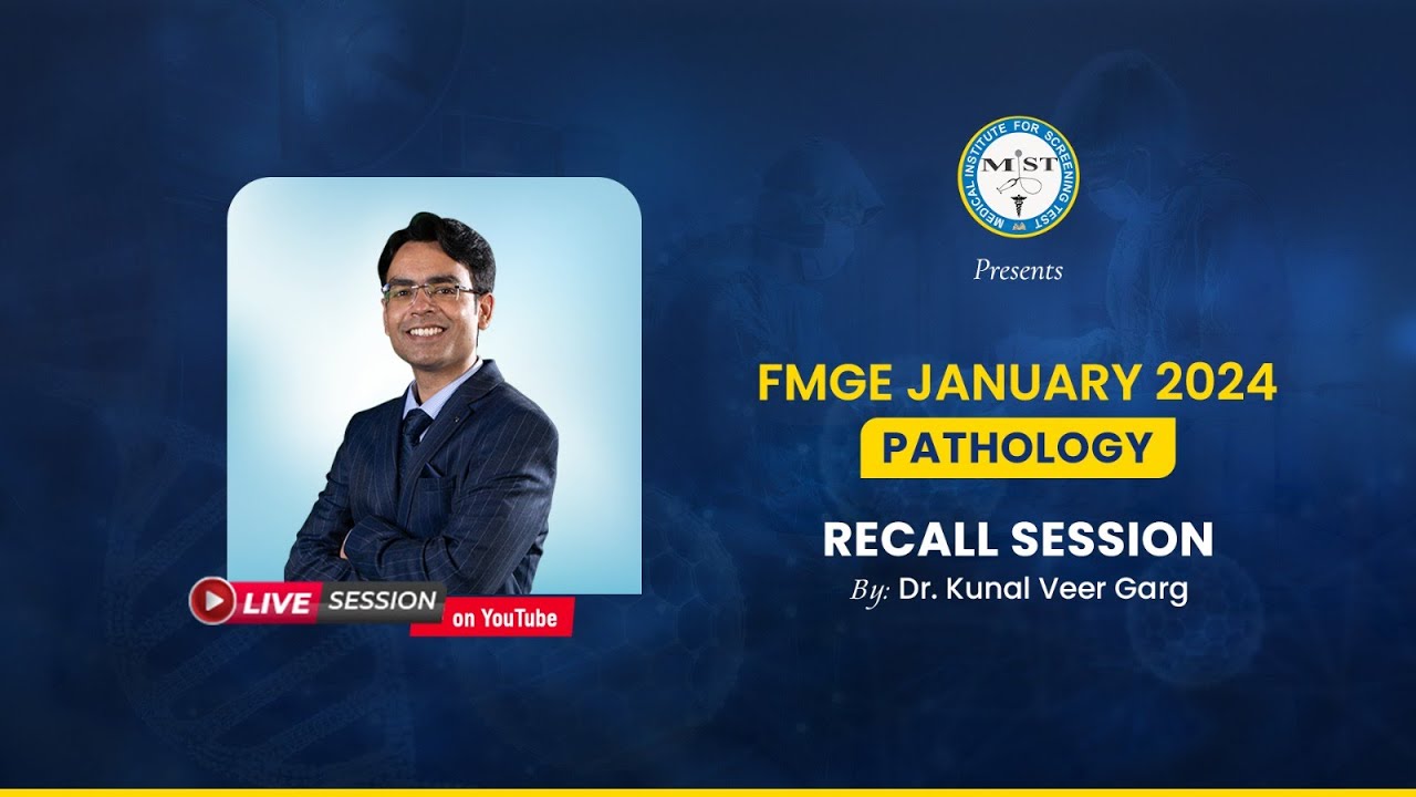 MIST, PATHOLOGY MCQ RECALL OF  20TH JANUARY 2024 FMGE | MIST FMGE