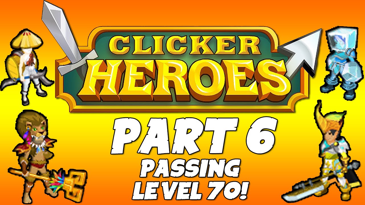 Clicker Heroes Walkthrough Guide: Part 6 - Passing Level 70! - PC Gameplay