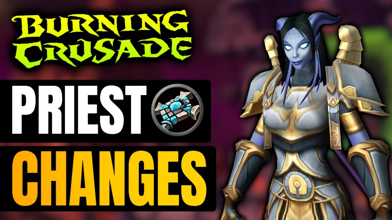 Amazing Priest Changes in Burning Crusade I WoW Classic TBC