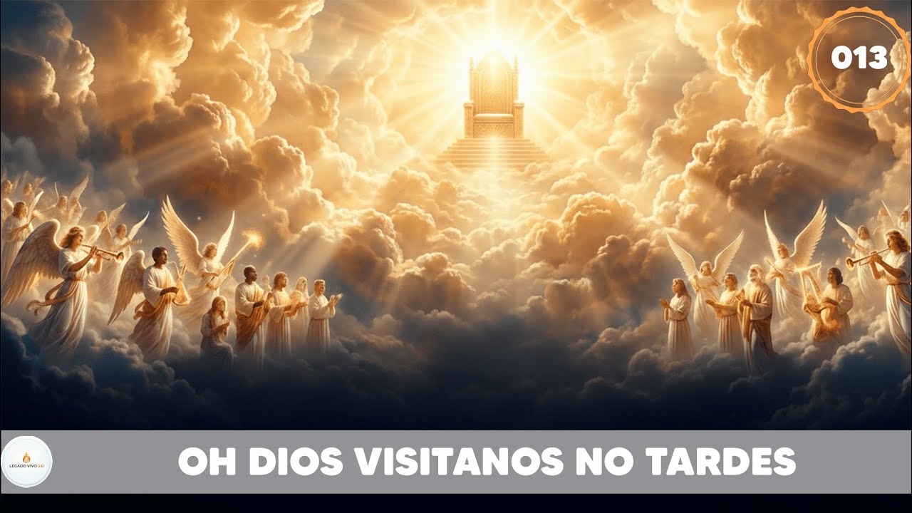 Himnos que no mueren | OH DIOS VISITANOS NO TARDES