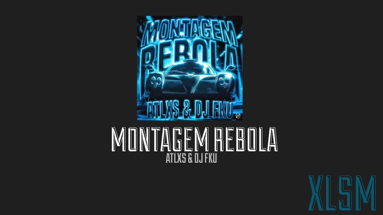 Montegem Rebola | ATLXS & DJ FKU | XLSM | Phonk 
