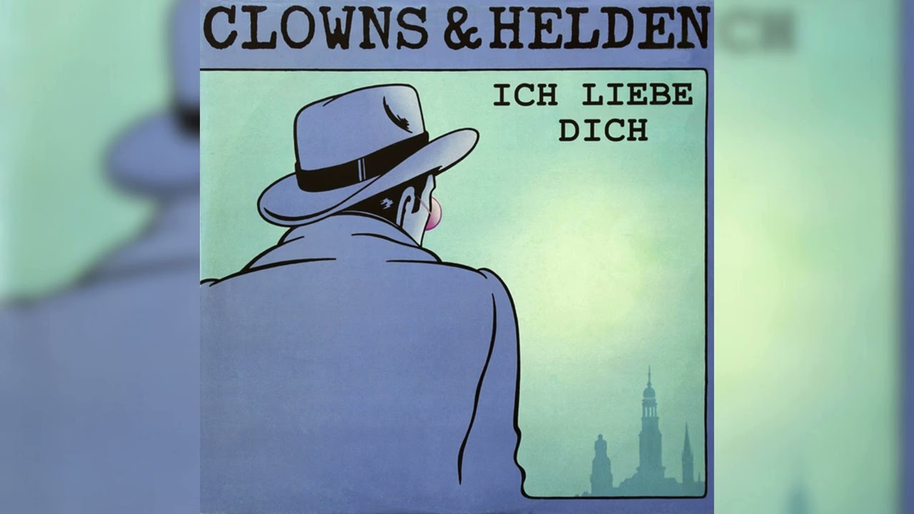 Clowns & Helden - Ich liebe dich (Official Audio)