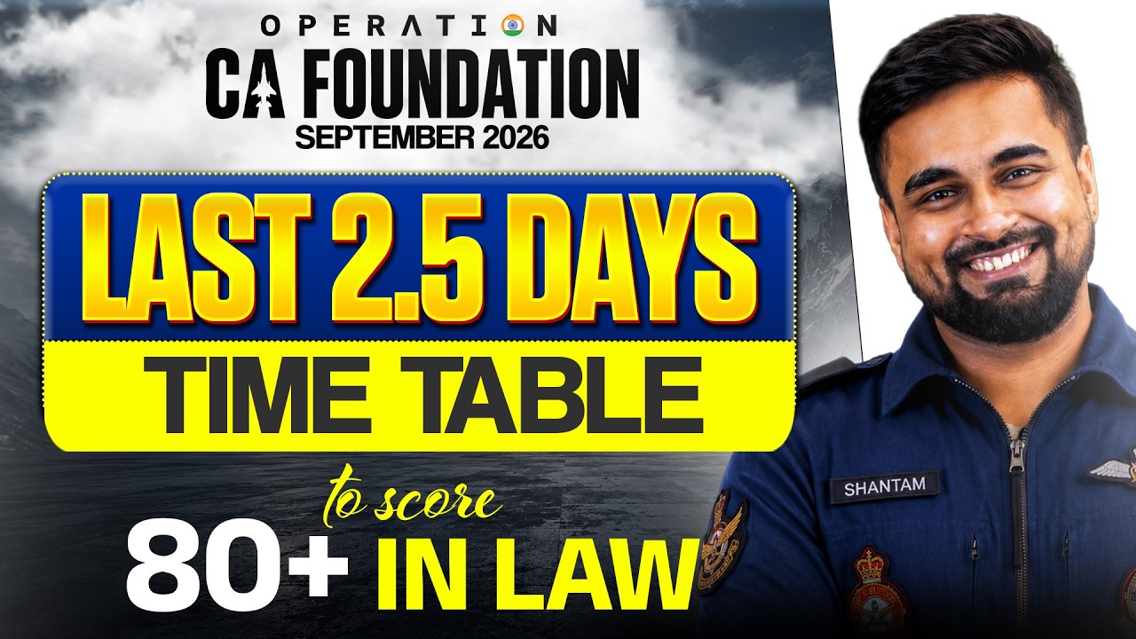 Last 2.5 DAYS Strategy Plan for Business LAW | Score 80+ | CA Foundation Sep'26 | CA Shantam Gupta