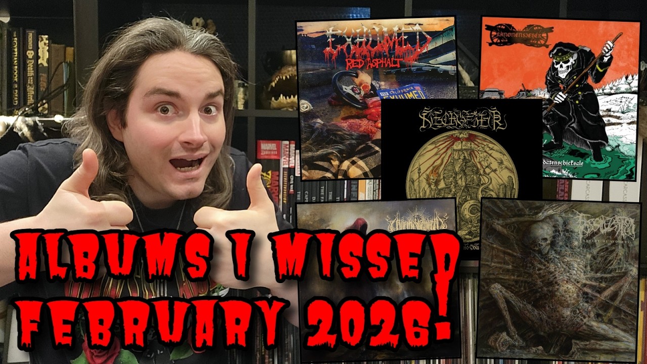 АЛЬБОМЫ, КОТОРЫЕ Я ПРОПУСТИЛ, ФЕВРАЛЬ 2026 Г. - Exhumed, Kanonenfieber, Fossilization, Necrofier ...