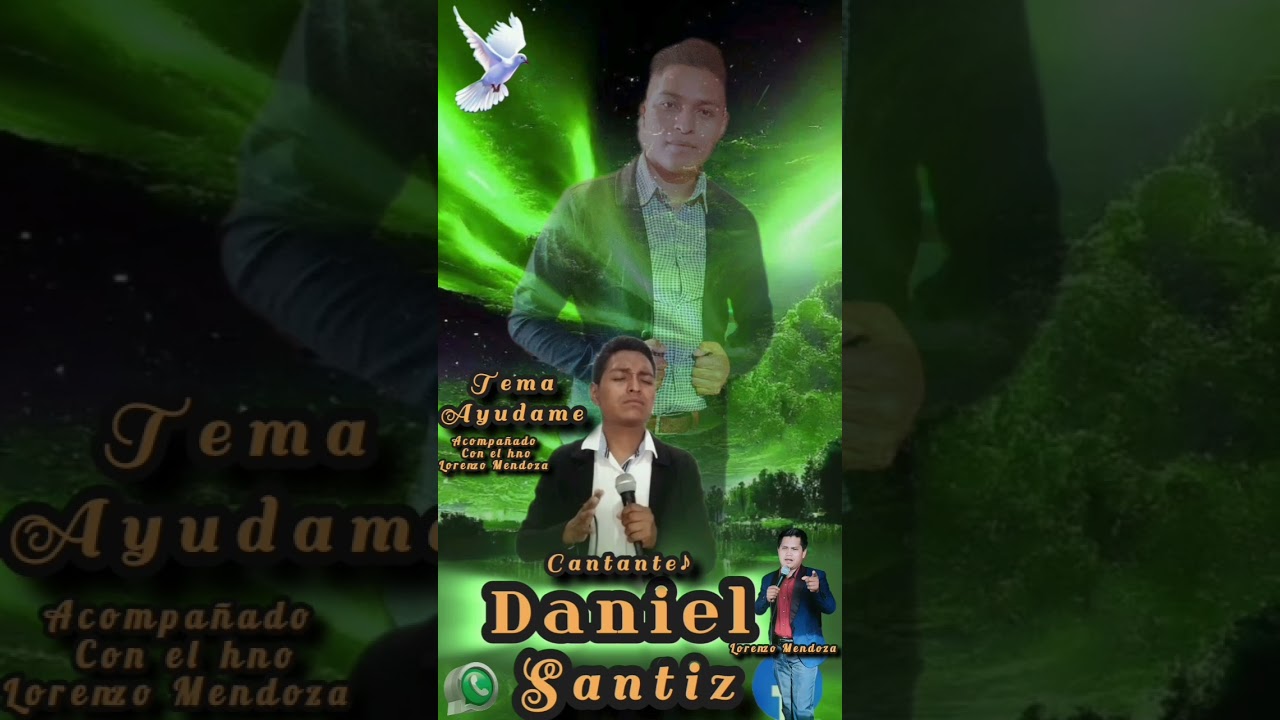 tema ayúdame cantante Daniel Santiz acompañado por Lorenzo Mendoza y producción alabanzas cristianas