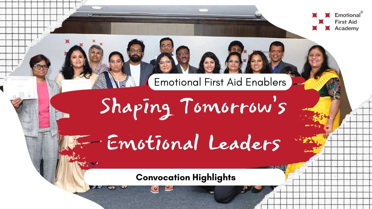 Empowering Hearts: Graduation Address to New Emotional First Aid Enablers