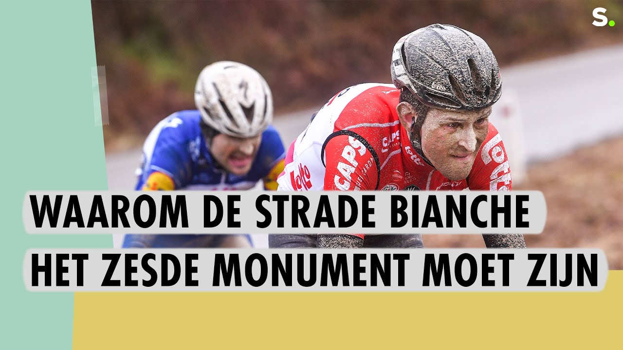 Sporza Dox: waarom de Strade Bianche het 6e wielermonument moet worden