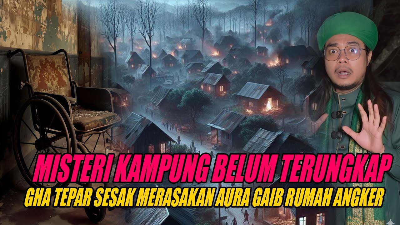 🔴[LIVE]AURA GAIB MENYELIMUTI KAMPUNG ANGKER, GHA TAK MAMPU MELANJUTKAN TOPOMLAKU || gushasyimasrori