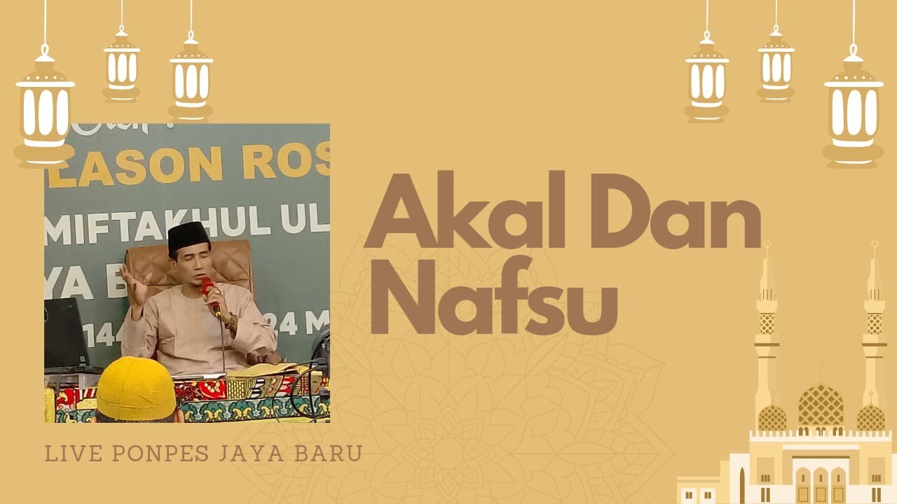 Live Ponpes Jaya Baru ( Akal Dan Nafsu )
