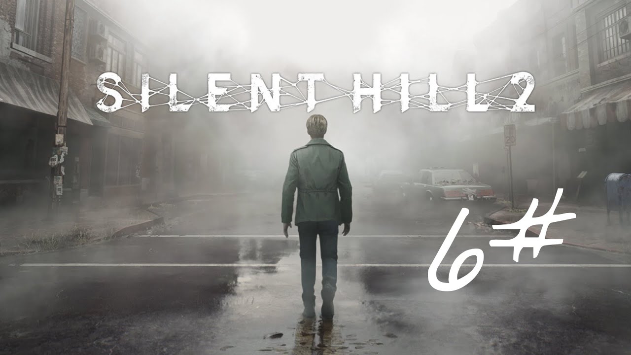 Silent hill 2 REMAKE #6 - Ivanov_2211