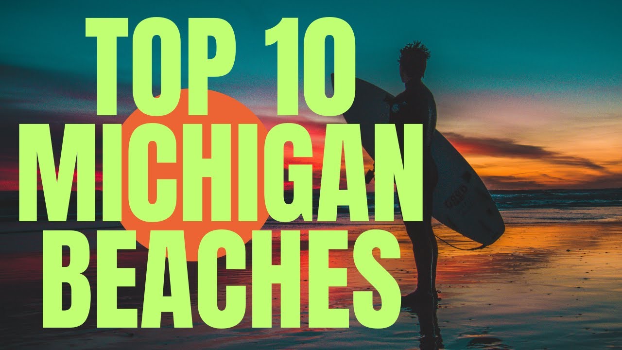 TOP 10 MICHIGAN BEACHES - 10 best Michigan beaches travel world