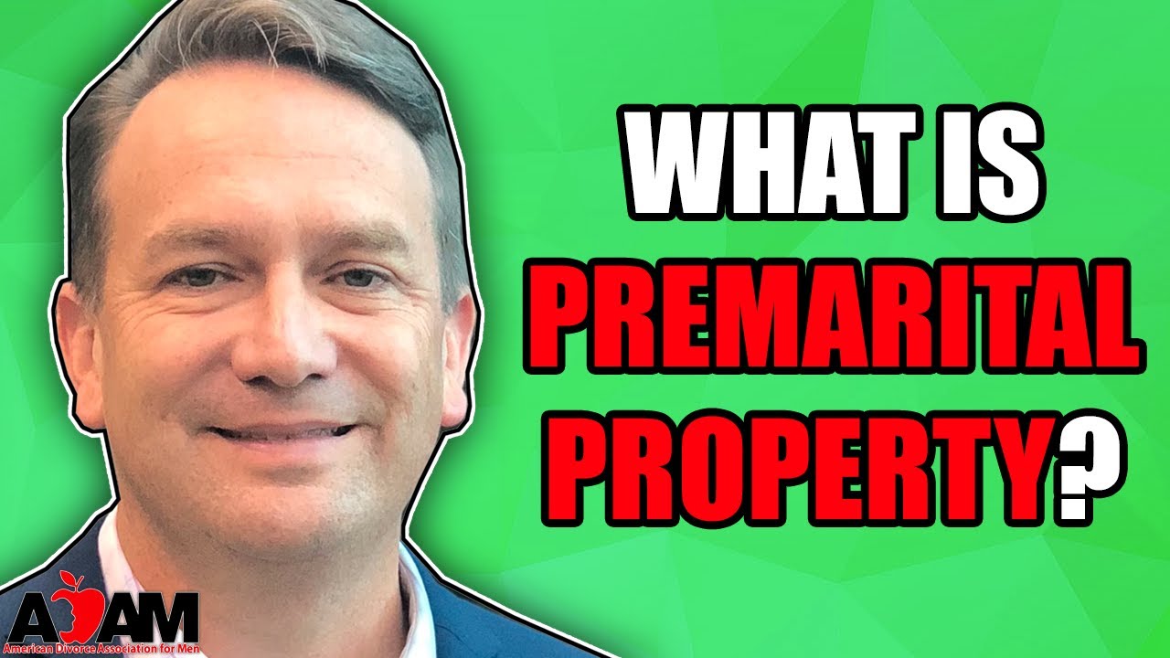 What is Premarital Property?