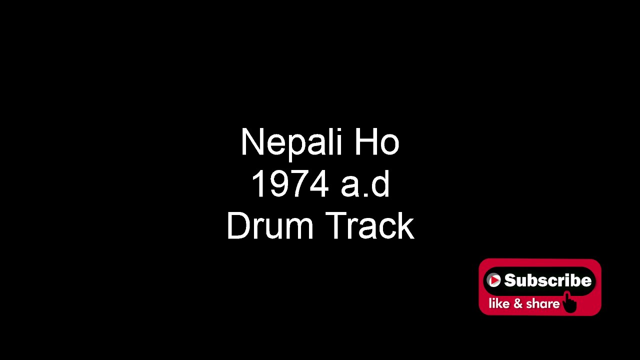 Nepali Ho - 1974 a.d. (Drums only) backing Track