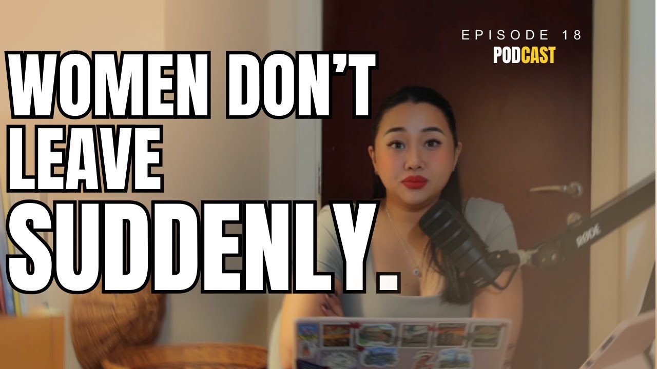 The Psychology Behind Why Women Leave. REALTALK