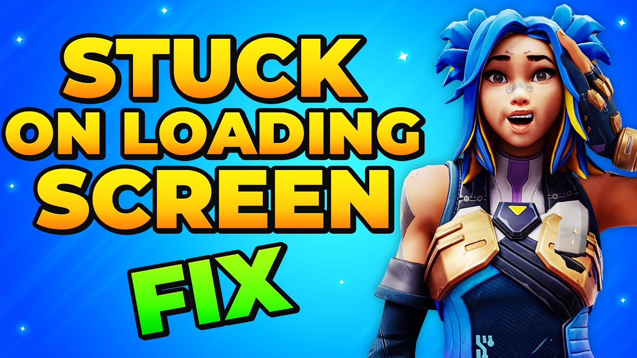 Fix Valorant Stuck on Loading Screen - Game Not Starting