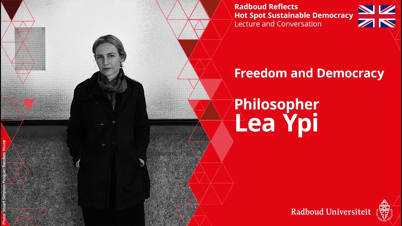Philosopher Lea Ypi  - Freedom and Democracy | Lecture