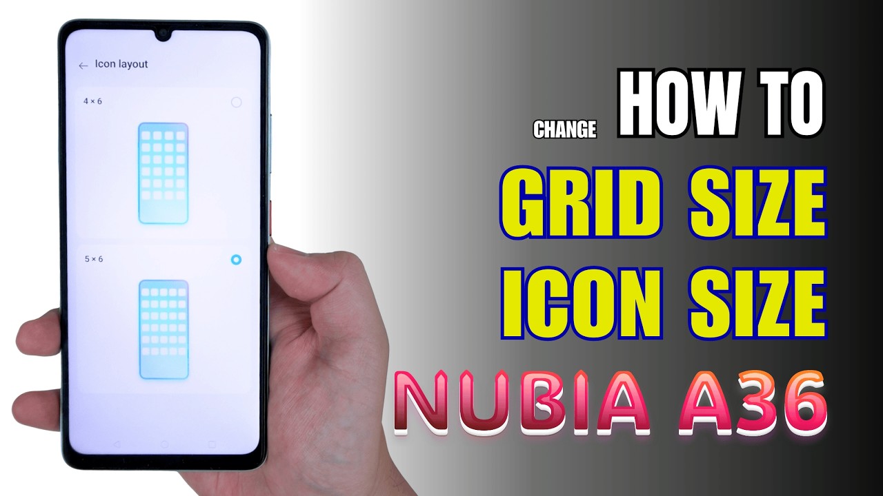 How to change Grid size | Icon size on Nubia A36