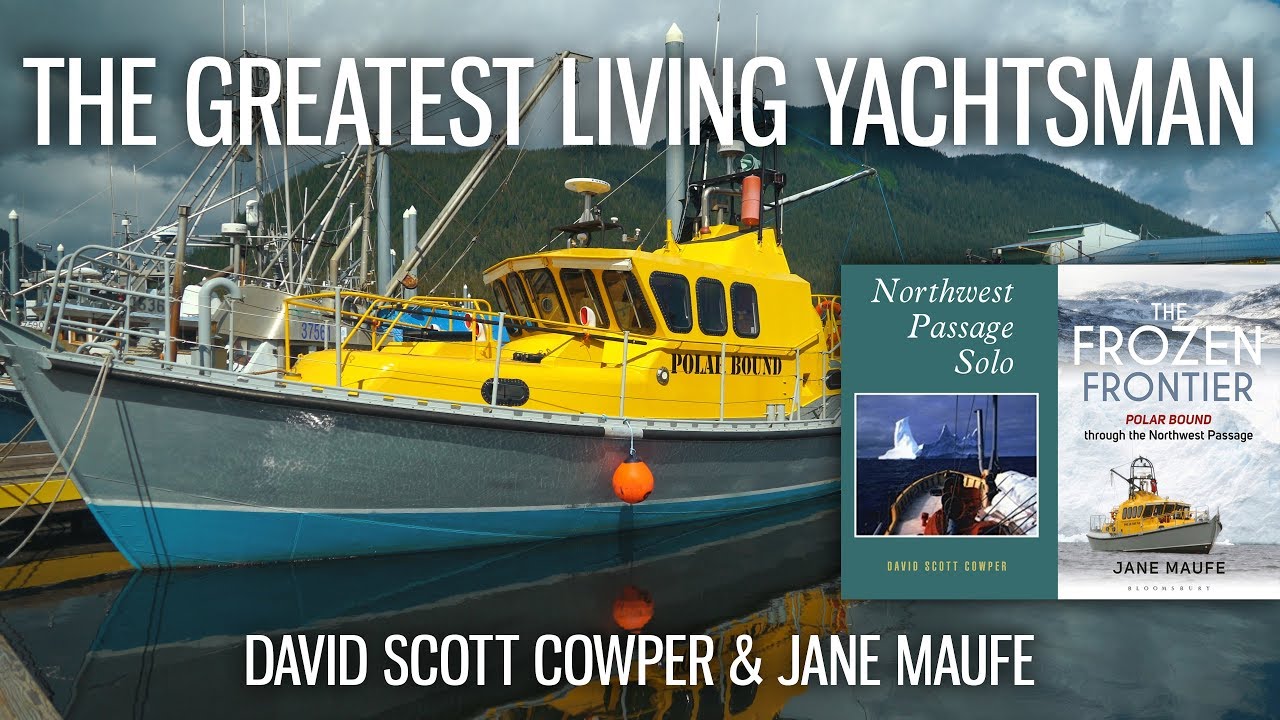 The First Person to Sail Around The World Solo In Both Directions | David Scott Cowper | S3 EP8