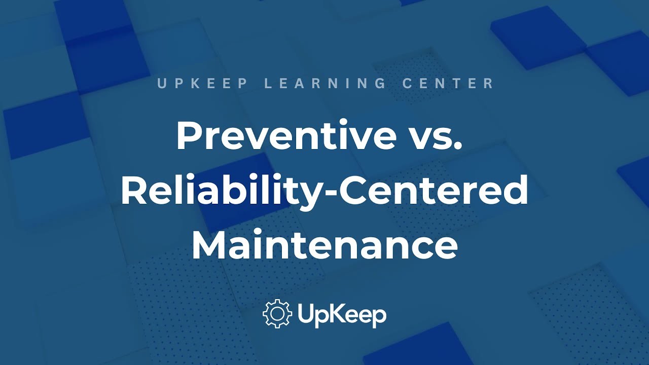 Preventive Maintenance vs Reliability-Centered Maintenance: A Detailed Guide for Businesses