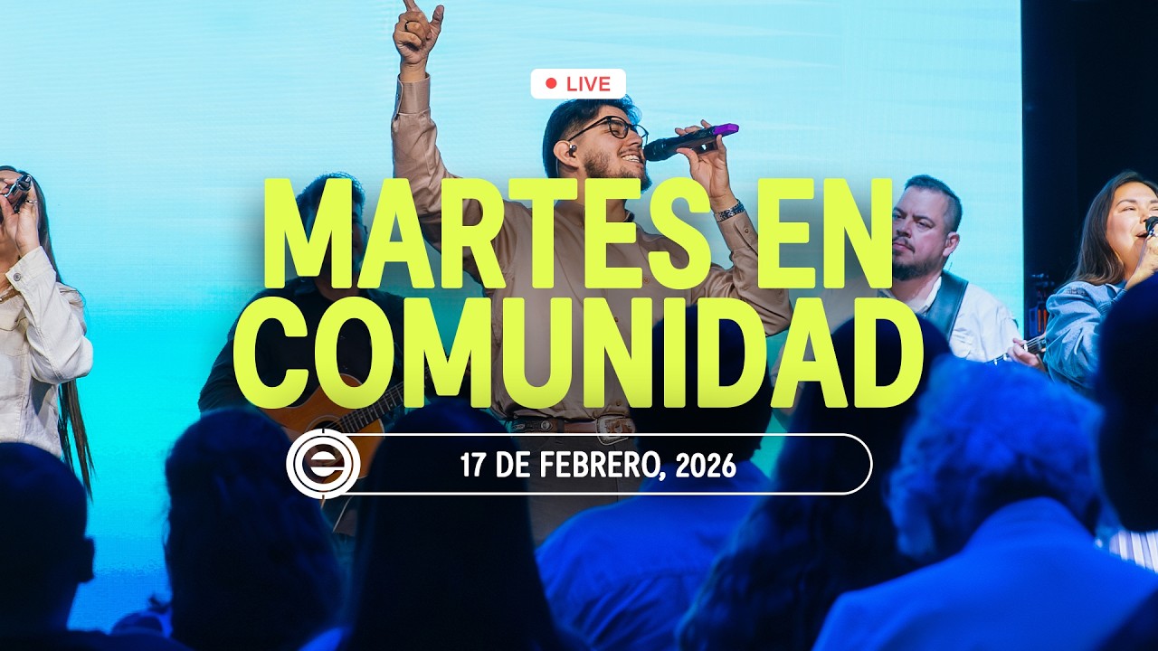 Martes En Comunidad | 2.17.2026