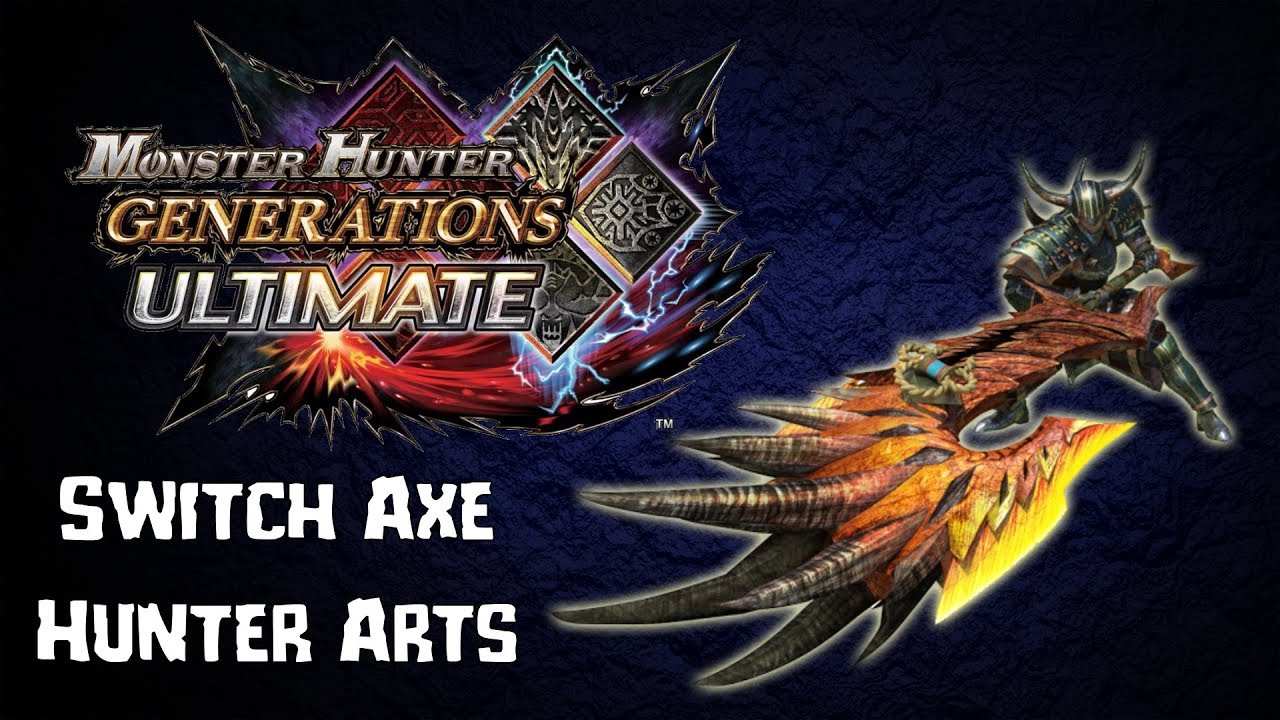 MHGU - Switch Axe Hunter Arts