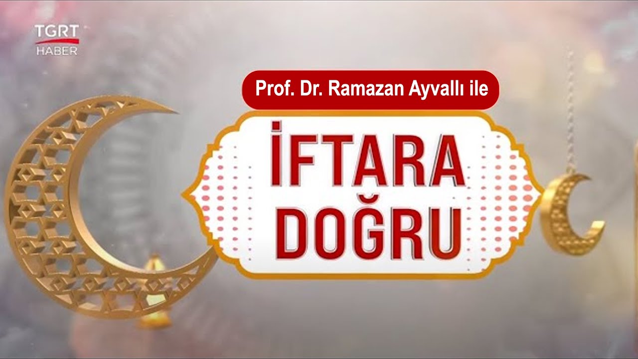 #CANLI | Prof. Dr. Ramazan Ayvallı İle İftara Doğru - TGRT Haber - 12.03.2025