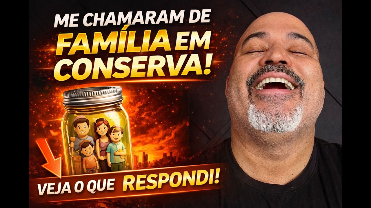 ME CHAMARAM DE FAMILIA EM CONSERVA