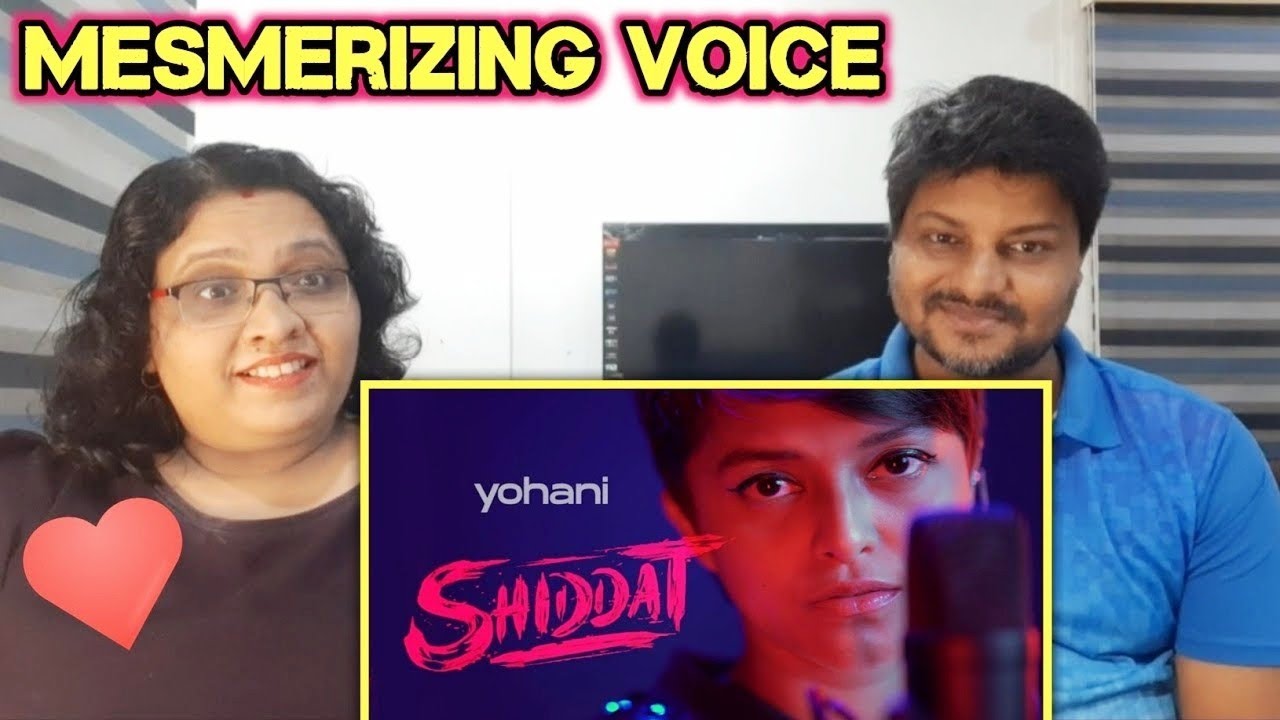 Yohani - Shiddat Title Track (Official Female Version) | Manan Bhardwaj | yohani shiddat | REACTION