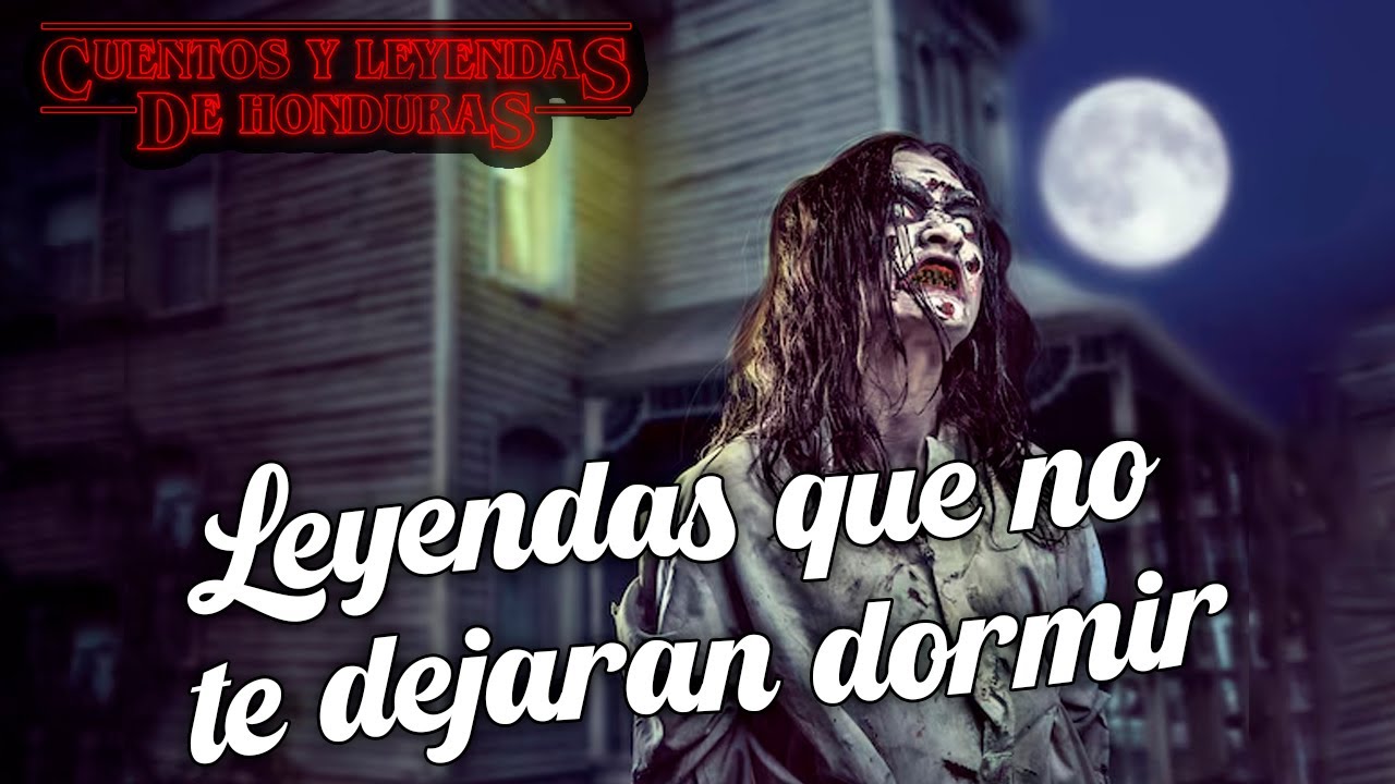 Leyendas para NO dormir | Cuentos y Leyendas de Honduras