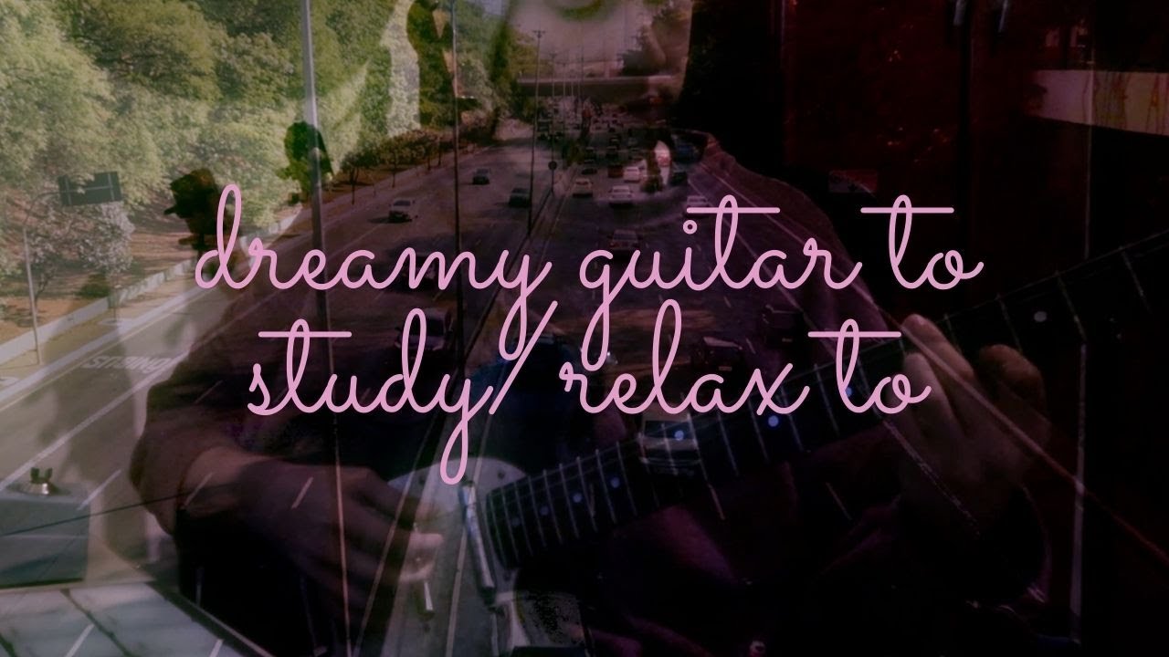 dreamy lofi guitar sketch to study/relax to