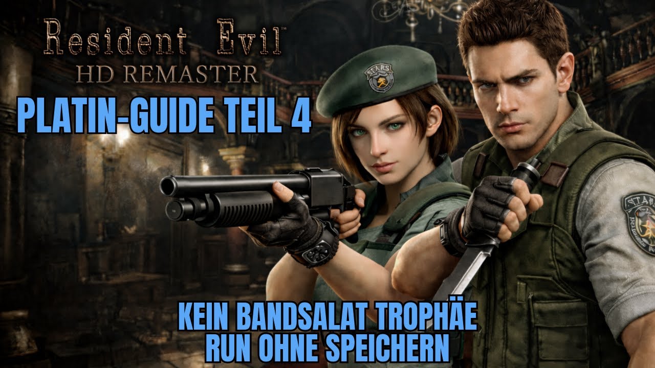 Resident Evil 1 HD Remaster - Platin-Guide Teil 4 | Kein Bandsalat - Run ohne Speichern