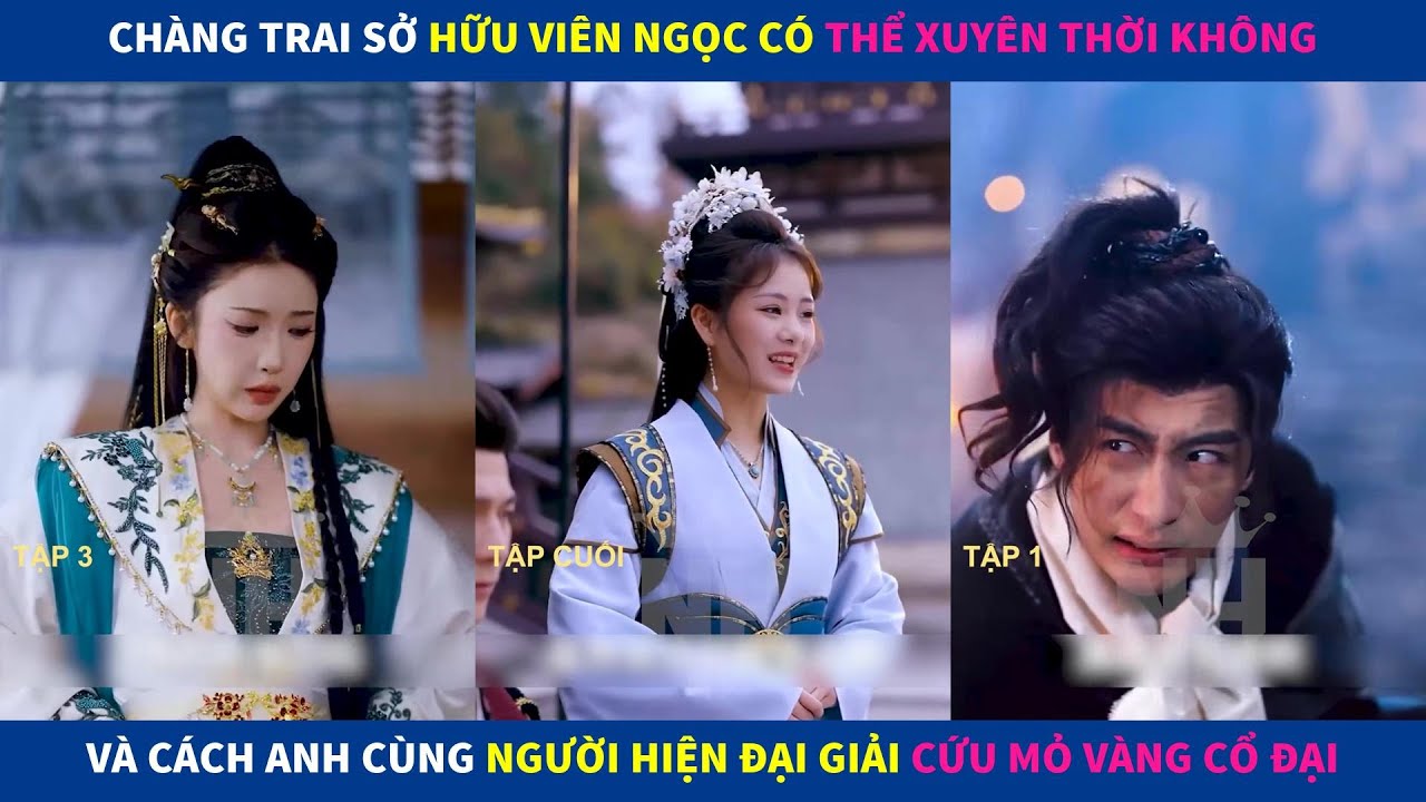 Thợ Mỏ Vô Song | Chàng trai sở hữu viên ngọc có thể xuyên không và cách anh giải cứu mỏ vàng cổ đại