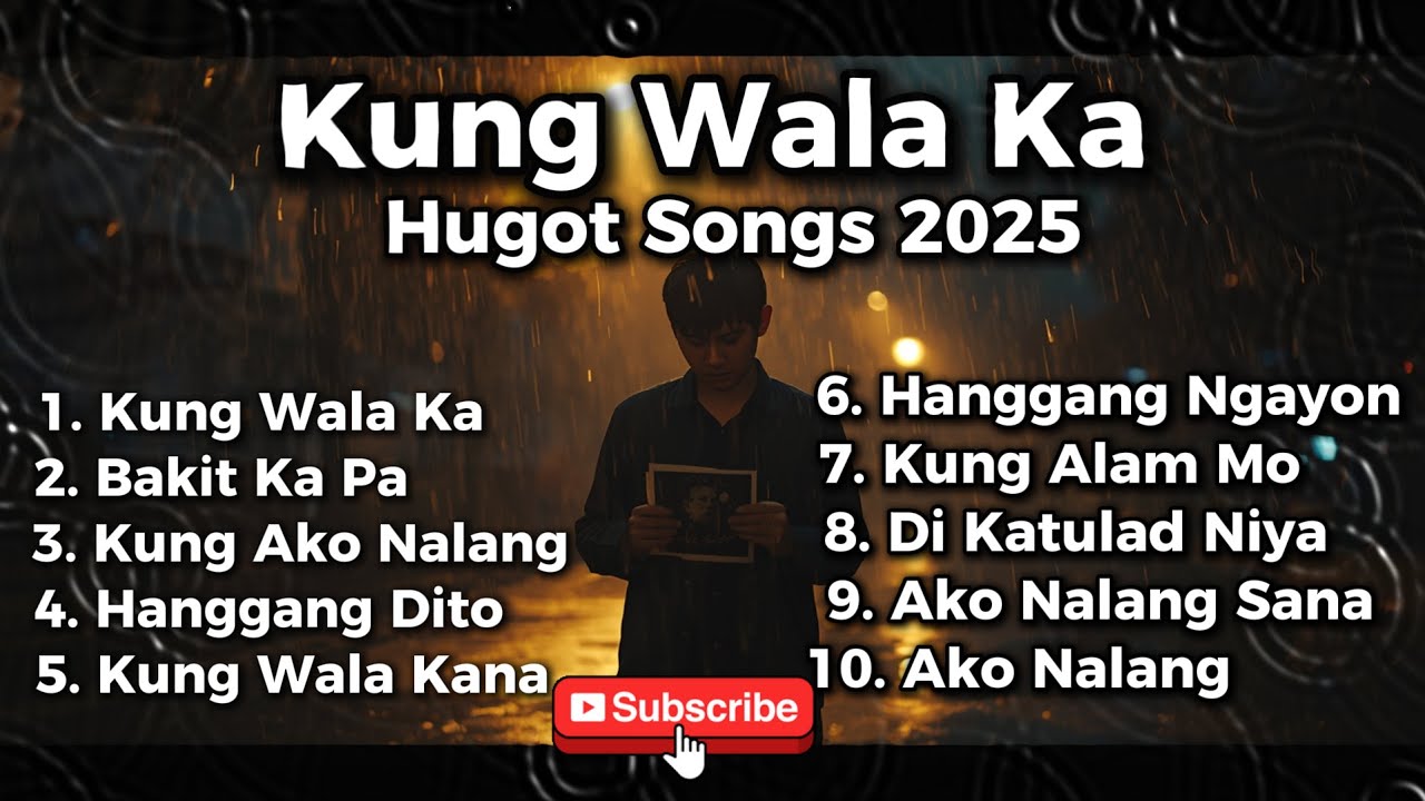 Kung Wala Ka – Sad OPM Love Song 2025