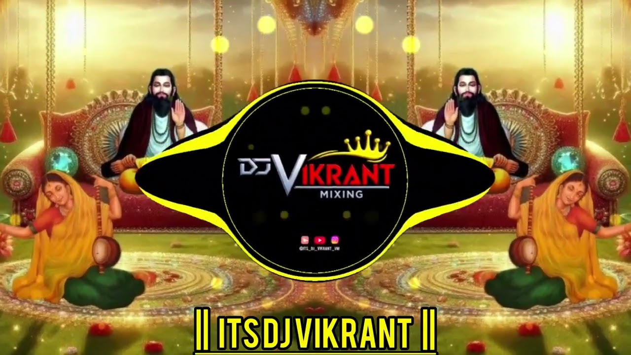 RAVIDAS JANMAIDNA AAYA HAI HUMMING MIX ITS DJ VIKRANT VM