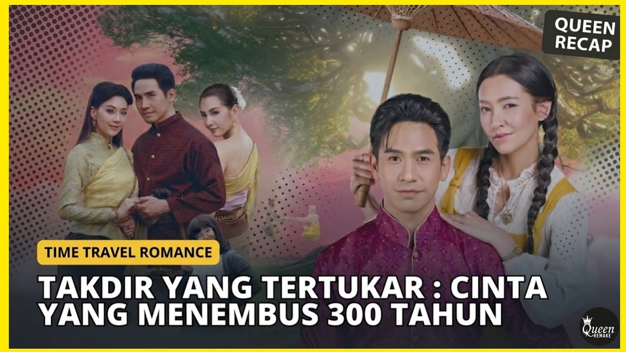 RANGKUM DRAMA LOVE DESTINY [ TAKDIR CINTA FULL EPISODE ]