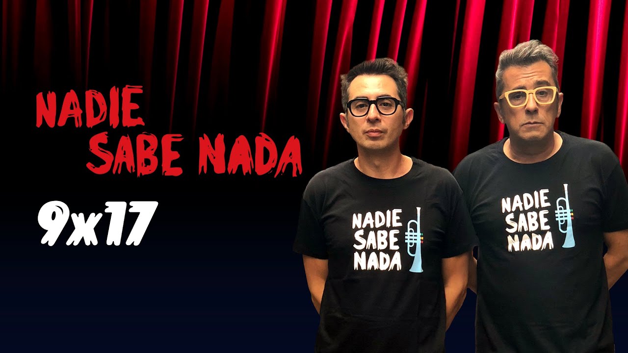 Nadie Sabe Nada 9x17 - 2022, año mágico y cómico