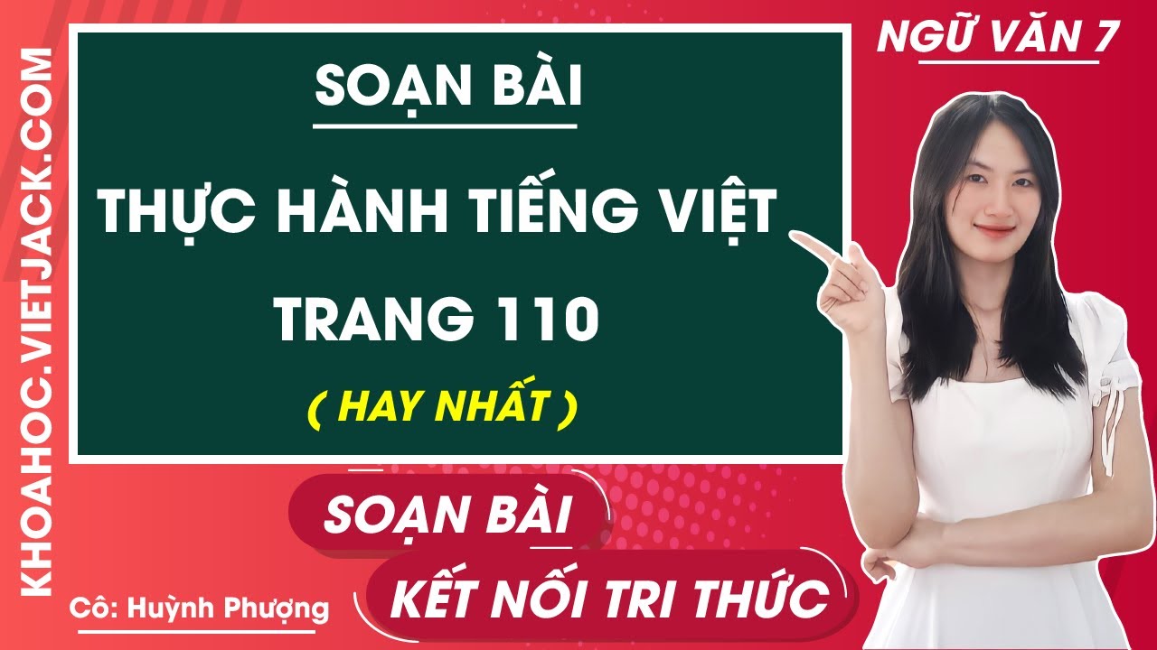 Soạn văn lớp 7 Thực h&agrave;nh tiếng Việt trang 110 | Kết nối tri thức (HAY NHẤT)