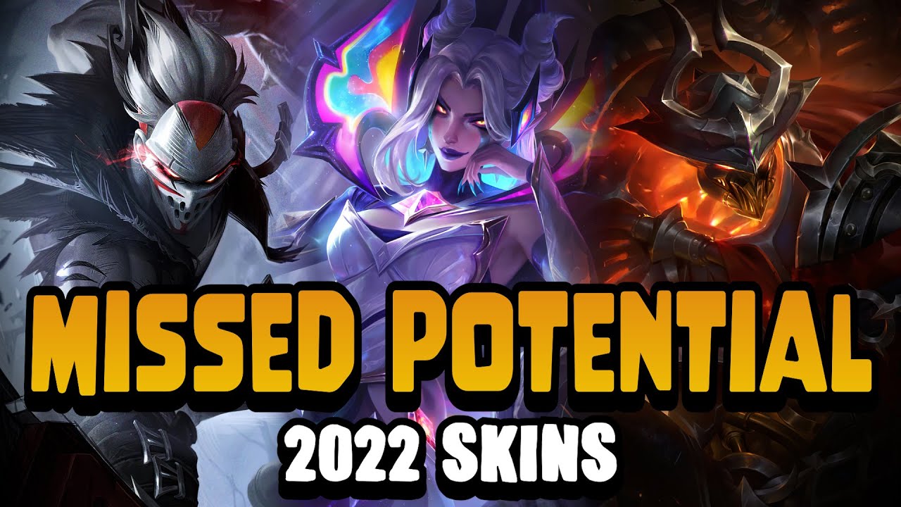 The Top 10 most MISSED POTENTIAL League Skins of 2022