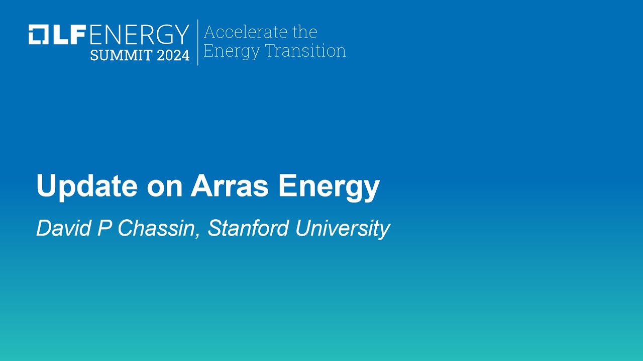 Update on Arras Energy - David P Chassin, Eudoxys Sciences LLC