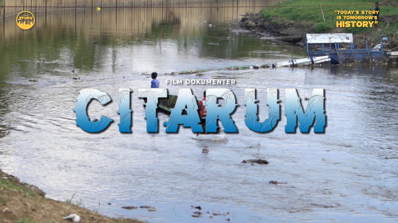 FILM DOKUMENTER Citarum