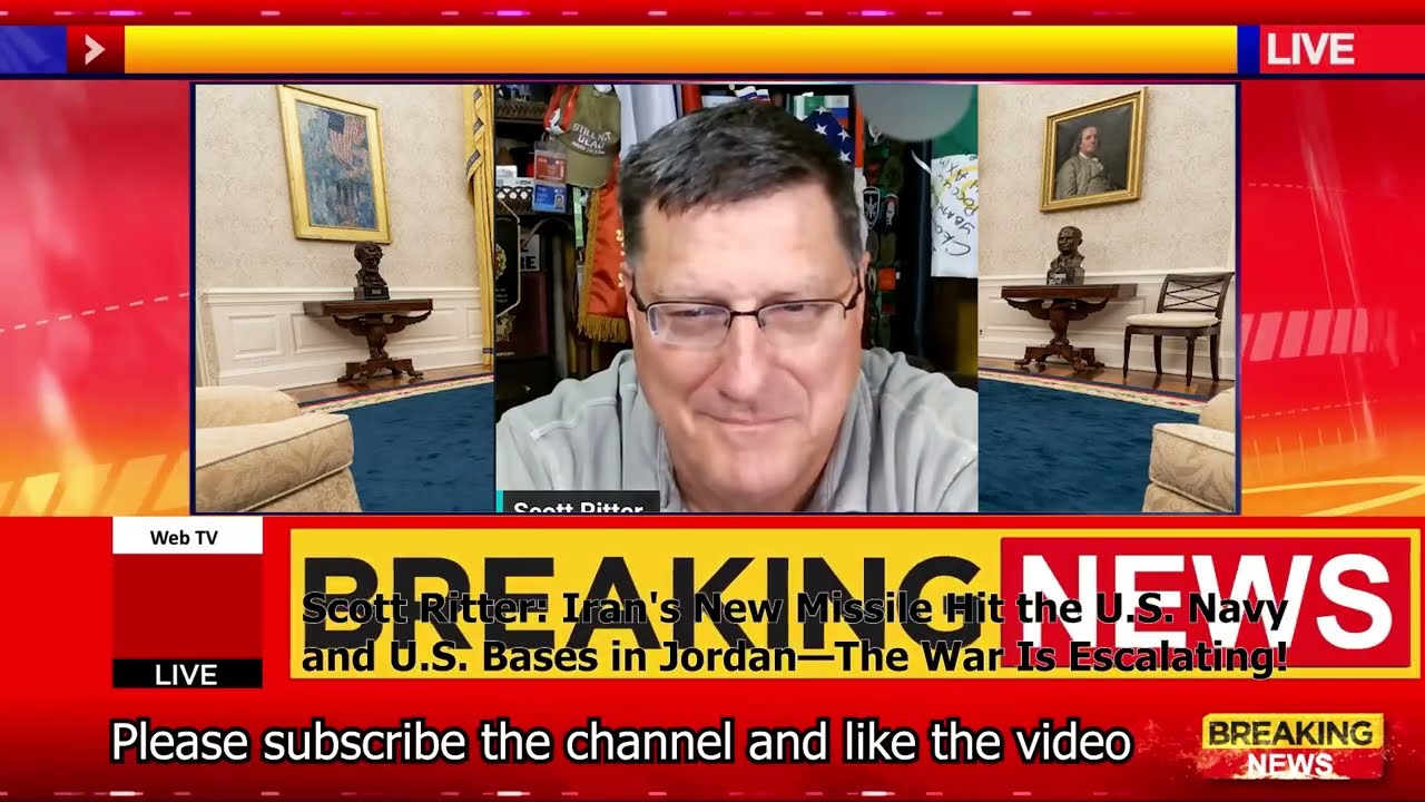 Scott Ritter: Iran's New Missile Hit the U.S. Navy and U.S. Bases in Jordan&mdash;The War Is Escalating!