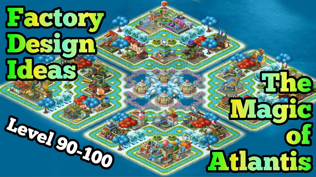 Township Factory Design Ideas | The Magic Of Atlantis