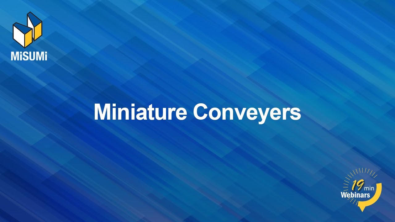 Selecting Miniature Conveyors