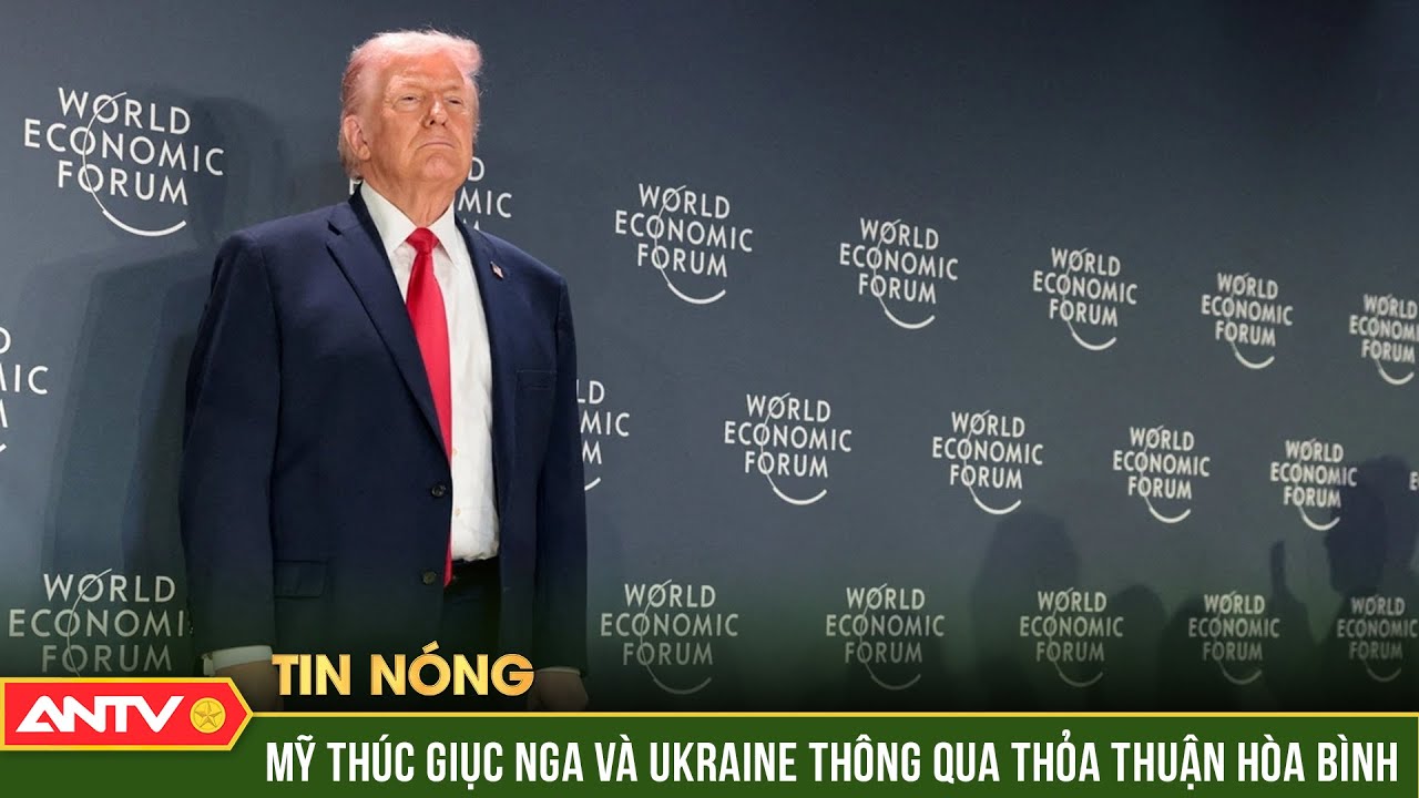 Mỹ phát tín hiệu thúc đẩy hòa bình Nga - Ukraine tại Davos | ANTV